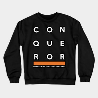 Bible Verse CONQUEROR Romans 8:37 Crewneck Sweatshirt